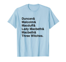 Load image into Gallery viewer, Funny shirts V-neck Tank top Hoodie sweatshirt usa uk au ca gifts for Shakespeare Macbeth Character List T-Shirt 1654865
