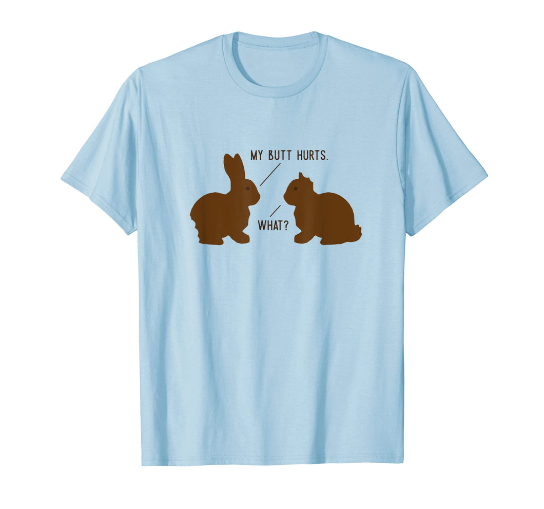 Funny shirts V-neck Tank top Hoodie sweatshirt usa uk au ca gifts for Funny Chocolate Easter Bunny Shirt, My Butt Hurts Gift 2097748