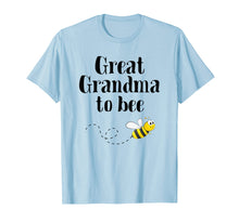 Load image into Gallery viewer, Funny shirts V-neck Tank top Hoodie sweatshirt usa uk au ca gifts for Great Grandma To Bee Shirt Pregnancy Announcement Baby Gift 3701239
