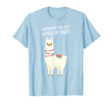 Load image into Gallery viewer, Funny shirts V-neck Tank top Hoodie sweatshirt usa uk au ca gifts for Adventure I&#39;ll Alpaca My Bags Funny Travel T-Shirt 1280650
