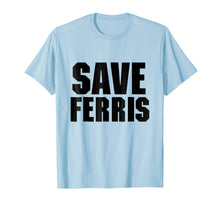 Load image into Gallery viewer, Save Ferris, 80s Distressed High School T Shirt Menwomen Kid
