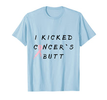 Load image into Gallery viewer, Funny shirts V-neck Tank top Hoodie sweatshirt usa uk au ca gifts for I kicked cancer`s butt cancer survivor pink gift T-Shirt 3090697
