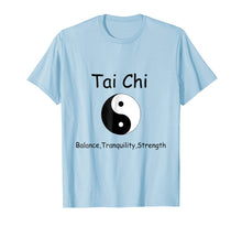 Load image into Gallery viewer, Funny shirts V-neck Tank top Hoodie sweatshirt usa uk au ca gifts for Tai Chi Tshirt, Balance Tranquility Strength Yin Yang Shirt 1235349
