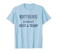 Load image into Gallery viewer, Pete Buttigieg 2020 Pronounced Pete Boot a Trump T-Shirt
