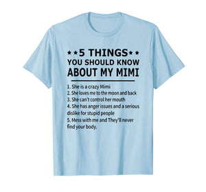Funny shirts V-neck Tank top Hoodie sweatshirt usa uk au ca gifts for 5 things you should know about my mimi T-shirt 2403016