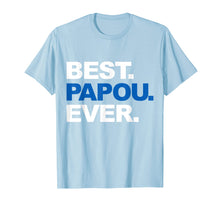 Load image into Gallery viewer, Funny shirts V-neck Tank top Hoodie sweatshirt usa uk au ca gifts for Best Papou Ever Shirt Father&#39;s Day Gifts For Grandpa 3252974
