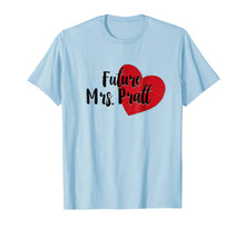 Load image into Gallery viewer, Funny shirts V-neck Tank top Hoodie sweatshirt usa uk au ca gifts for Future Mrs. Pratt T Shirt (For Fans of Chris) 711032
