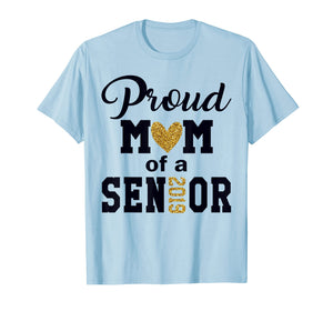 Funny shirts V-neck Tank top Hoodie sweatshirt usa uk au ca gifts for Proud Mom Of 2019 Senior T Shirt Graduate Mothers Day Gift 185380