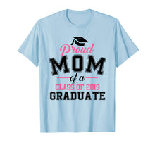 Load image into Gallery viewer, Funny shirts V-neck Tank top Hoodie sweatshirt usa uk au ca gifts for Proud Mom of A Class of 2019 Graduate Graduation T Shirt 638423
