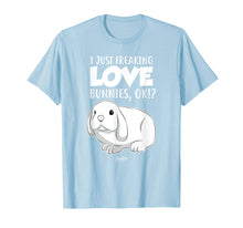 Load image into Gallery viewer, Funny shirts V-neck Tank top Hoodie sweatshirt usa uk au ca gifts for I Just Freaking Love Bunnies Cute Bunny Lover T Shirt 1657375

