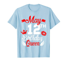 Load image into Gallery viewer, Funny shirts V-neck Tank top Hoodie sweatshirt usa uk au ca gifts for 12th May Birthday Queen Shirt Birthday Gifts For Girls Women 3527780
