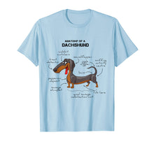 Load image into Gallery viewer, Funny shirts V-neck Tank top Hoodie sweatshirt usa uk au ca gifts for Anatomy Of A Dachshund - Funny Dog T-Shirt 1526461
