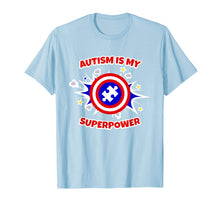 Load image into Gallery viewer, Funny shirts V-neck Tank top Hoodie sweatshirt usa uk au ca gifts for Autism Is My Superpower T-Shirt 2670242
