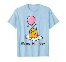 Load image into Gallery viewer, Gudetama It&#39;s My Birthday Tee Shirt 111016
