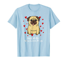 Load image into Gallery viewer, Funny shirts V-neck Tank top Hoodie sweatshirt usa uk au ca gifts for Pug Gifts For Girls Funny Just A Girl Who Loves Pugs T-Shirt 339981
