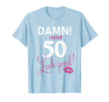 Load image into Gallery viewer, Funny shirts V-neck Tank top Hoodie sweatshirt usa uk au ca gifts for Damn, I Make 50 Look Good Funny 50th Birthday Shirt 737548

