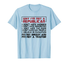 Load image into Gallery viewer, Funny shirts V-neck Tank top Hoodie sweatshirt usa uk au ca gifts for WHY I&#39;M NOT A REPUBLICAN I&#39;M NOT CREEDY Tshirt 988350
