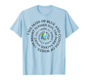 Funny shirts V-neck Tank top Hoodie sweatshirt usa uk au ca gifts for I See Skies Of Blue and Clouds Of White Hippie TShirt 2788640