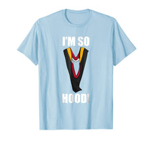 Load image into Gallery viewer, Funny shirts V-neck Tank top Hoodie sweatshirt usa uk au ca gifts for PhD Hood Graduation TShirt Doctorate Degree Gifts Doctoral 521361
