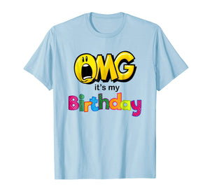 OMG Its My Birthday Emoji Shirt For Kids Women and Men
