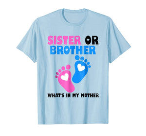 Funny shirts V-neck Tank top Hoodie sweatshirt usa uk au ca gifts for Sister Or Brother What's In My Mother T-shirt 1095579