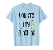 Load image into Gallery viewer, Funny shirts V-neck Tank top Hoodie sweatshirt usa uk au ca gifts for You Are My Sunshine Shirt - Sentimental Gifts Kids Adults 1616581
