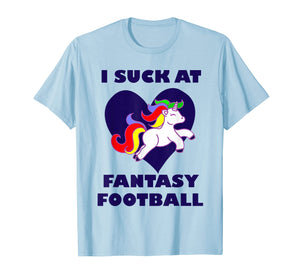 Funny shirts V-neck Tank top Hoodie sweatshirt usa uk au ca gifts for I Suck At Fantasy Football (Dark) 842796