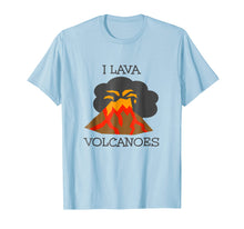 Load image into Gallery viewer, Funny shirts V-neck Tank top Hoodie sweatshirt usa uk au ca gifts for I Lava Volcanoes T-Shirt, Volcano Lover Geology Shirt 2859945
