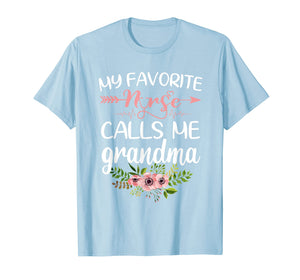 Funny shirts V-neck Tank top Hoodie sweatshirt usa uk au ca gifts for My Favorite Nurse Calls Me Grandma T-Shirt Flowers Shirt 1011391