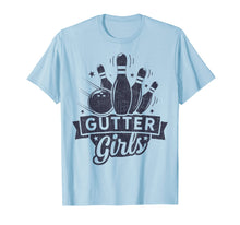 Load image into Gallery viewer, Funny shirts V-neck Tank top Hoodie sweatshirt usa uk au ca gifts for Gutter Girls Bowling T shirt Kids Bowler Bowlers Funny Gifts 2630459
