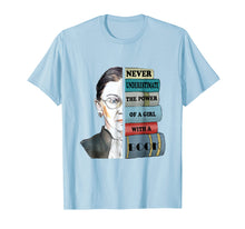 Load image into Gallery viewer, Ruth RBG Supports Never Understimate Power of Girl With Book
