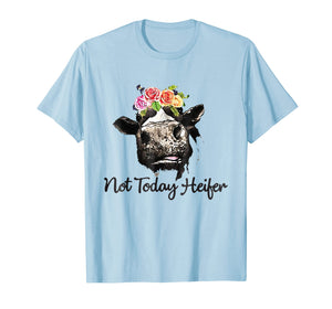 Funny shirts V-neck Tank top Hoodie sweatshirt usa uk au ca gifts for Not Today Heifer Shirt Funny Heifer Shirt 1608715