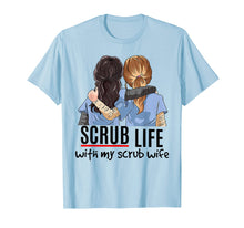 Load image into Gallery viewer, Funny shirts V-neck Tank top Hoodie sweatshirt usa uk au ca gifts for Scrub Life With My Scrub Wife Tshirt - Funny Woman Gifts 1720701
