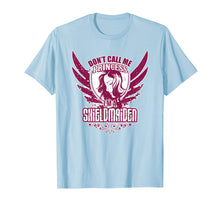 Load image into Gallery viewer, Funny shirts V-neck Tank top Hoodie sweatshirt usa uk au ca gifts for DON'T CALL ME PRINCESS I'M A SHIELD MAIDEN Tshirt 422771
