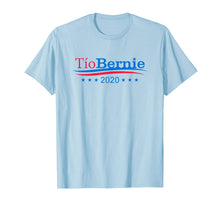 Load image into Gallery viewer, Tio Bernie 2020 Latino Hispanic Elections Bernie Sanders TShirt559324
