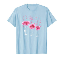 Load image into Gallery viewer, Faith Hope Love : Pink Daisy Flower Breast Cancer Awareness T-Shirt 101439
