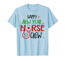 Load image into Gallery viewer, Happy New Year Nurse Crew Funny Christmas Gifts For Nurse T-Shirt-3214972
