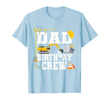 Load image into Gallery viewer, Mens Dad Birthday Crew Shirt Gift Construction Birthday Party TShirt164259
