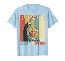 Load image into Gallery viewer, Bernie Sanders Against The Machine Bernie 2020 Vintage Retro T-Shirt-142416
