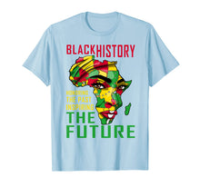 Load image into Gallery viewer, Honoring The Past Inspiring The Future Black History Women T-Shirt-1122591
