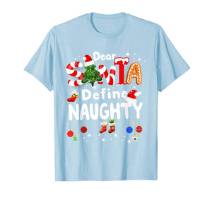 Funny Christmas Shirts Dear Santa Define Naughty Matching T-Shirt-1499553