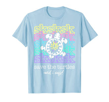 Load image into Gallery viewer, SkSkSk And I Oop Save the Turtle Internet Slang Meme Quote T-Shirt
