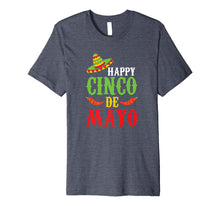 Load image into Gallery viewer, Funny shirts V-neck Tank top Hoodie sweatshirt usa uk au ca gifts for Cute Happy Cinco De Mayo T-Shirt 2591815

