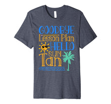 Load image into Gallery viewer, Funny shirts V-neck Tank top Hoodie sweatshirt usa uk au ca gifts for Goodbye Lesson Plan Hello Sun Tan Last Day Of School Shirt 1161168

