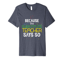 Load image into Gallery viewer, Substitute Teacher Funny Back To School Shirt Men Women Gift 7696894

