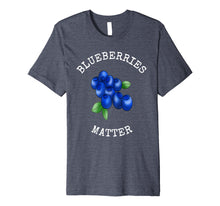Load image into Gallery viewer, Funny shirts V-neck Tank top Hoodie sweatshirt usa uk au ca gifts for BLUEBERRIES MATTER FUN BLUEBERRY LOVERS T-SHIRT 1990954

