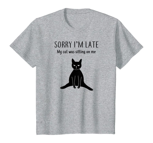 Funny shirts V-neck Tank top Hoodie sweatshirt usa uk au ca gifts for Funny Black Cat Shirt: Sorry I'm Late Cat Lover Gift T-Shirt 791821