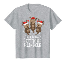 Load image into Gallery viewer, Funny shirts V-neck Tank top Hoodie sweatshirt usa uk au ca gifts for Otter Reindeer Deer Antler Moose Christmas Xmas Gift Present T-Shirt 127544
