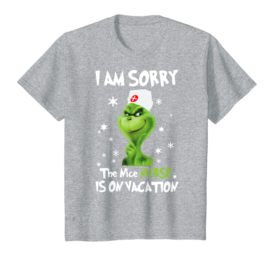 Funny shirts V-neck Tank top Hoodie sweatshirt usa uk au ca gifts for I'm Sorry The Nice-Nurse-Is On Vacation-Grinch-Switch T-Shirt 235688