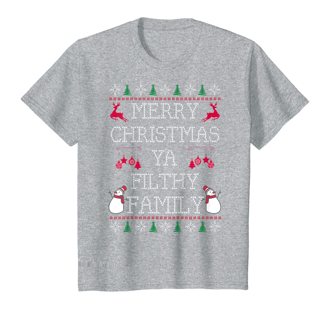 Funny shirts V-neck Tank top Hoodie sweatshirt usa uk au ca gifts for Merry Christmas Ya Filthy Family | Ugly Christmas Sweater T-Shirt 730222